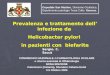 Prevalenza e trattamento dell infezione da Helicobacter pylori in pazienti con blefarite Prevalenza e trattamento dell infezione da Helicobacter pylori