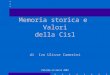 Palermo,13 marzo 2003 Memoria storica e Valori della Cisl di Ivo Ulisse Camerini