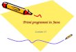 Primi programmi in Java Lezione II. 2 Il processo di sviluppo Passo 1: scrivere il programma –Software: un qualsiasi text editor Passo 2: compilare il