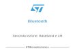 STMicroelectronics Bluetooth Seconda lezione: Baseband e LM