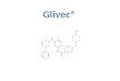 Glivec®. MECCANISMO DAZIONE DEL GLIVEC Imatinib è un inibitore competitivo di alcune proteine ad attività tirosinochinasica, quali Abl, il recettore per