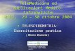 1° Congresso AIPO di TeleMedicina ed Applicazioni Medico-Informatiche BARI, 29 – 30 ottobre 2004 TELESPIROMETRIA: TELESPIROMETRIA: Esercitazione pratica