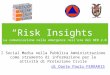 Risk Insights La comunicazione nelle emergenze nellera del WEB 2.0 I Social Media nella Pubblica Amministrazione come strumento di informazione per le