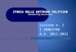 I STORIA DELLE DOTTRINE POLITICHE Docente Prof. Scuccimarra Lezione n. 1 I SEMESTRE A.A. 2011-2012