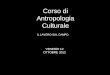 IL LAVORO SUL CAMPO Corso di Antropologia Culturale VENERDI 12 OTTOBRE 2012