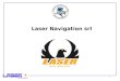 1 Laser Navigation srl. 2 Laser Navigation Srl 1971: anno di fondazione della società: grande esperienza maturata nei settori della progettazione e realizzazione