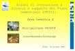 Azioni di innovazione e ricerca a supporto del Piano Sementiero (PRIS1): Area tematica 2 Disciplinare PATATA Roma, 19 giugno 2007 D.ssa Alessandra Sommovigo