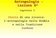 Antropologia - Lezione 6^ Capitolo I Storia di una ricerca: lantropologia nella Bibbia e nella Tradizione(continua)