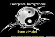 Emergenza: Immigrazione Bene o Male? Nicholas Gares – Giuseppe Bianchi - Alessandro Romano – Alessandro Gatti – Debora Danesi