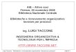 Luigi Taccone Biblioteche e rinnovamento organizzativo: lavorare per processi pagina 1 AIB – Attivo soci Firenze, 20 novembre 2008 Biblioteca Nazionale