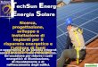 Le opportunità di un sistema integrato pompa di calore - solare fotovoltaico. Unoccasione per ridurre i costi energetici: di illuminazione, di riscaldamento