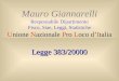 Mauro Giannarelli Responsabile Dipartimento Fisco, Siae, Leggi, Statistiche Unione Nazionale Pro Loco dItalia Legge 383/20000