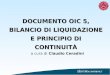 DOCUMENTO OIC 5, BILANCIO DI LIQUIDAZIONE E PRINCIPIO DI CONTINUITÀ a cura di Claudio Ceradini