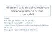 Riflessioni sulla disciplina regionale siciliana in materia di fonti rinnovabili FONTI: Art. 12 d.lgs. 387/03; Art. 6 d.lgs. 28/11 Linee guida nazionali