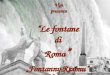 Vigi presenta Le fontane di Roma Fontanny Rzymu Vigi presenta Le fontane di Roma Fontanny Rzymu