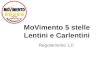 MoVimento 5 stelle Lentini e Carlentini Regolamento 1.0