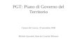 PGT: Piano di Governo del Territorio Camera del Lavoro, 23 novembre 2009 Michele Sacerdoti, Rete dei Comitati Milanesi