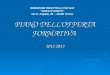 PIANO DELLOFFERTA FORMATIVA 2012-2013 DIREZIONE DIDATTICA STATALE DUCA DAOSTA Via C. Capelli, 51 – 10146 Torino