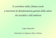 Il contributo della Chimica verde a interventi di disinfestazione garanti della salute dei cittadini e dellambiente Luigi Campanella Università La Sapienza,