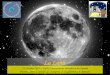 La Luna 22 Ottobre 2012 – INAF Osservatorio Astrofisico di Catania Presentazione a cura di: G. Cutispoto, S. Guglielmino, P. Romano