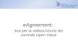 Centro EOC per Europa, Medio Oriente e Africa eAgreement: tool per la sottoscrizione dei contratti Open Value
