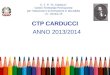 CTP CARDUCCI ANNO 2013/2014 C. T. P. G. Carducci Centro Territoriale Permanente per listruzione e la formazione in età adulta I.C. Verona 15