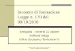 Raffaela Maggi - Ufficio Scolastico Territoriale di Ancona - Presidente Centro Studi Itard Incontro di formazione Legge n. 170 del 08/10/2010 Senigallia