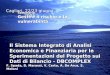 Il Sistema Integrato di Analisi Economica e Finanziaria per le Sperimentazioni del Progetto sui Dati di Bilancio - DBCOMPLEX Cagliari, 22/23 giugno 2005