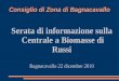 Consiglio di Zona di Bagnacavallo Serata di informazione sulla Centrale a Biomasse di Russi Bagnacavallo 22 dicembre 2010