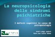 I deficit cognitivi in corso di psicopatologia Prof Luigi Janiri Dott.ssa Lucia Ioime