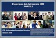 Protezione dei dati remota IBM PARTE 2 IPS - Information Protection Services Ottobre 2008 © Copyright International Business Machines Corporation 2008