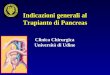 Indicazioni generali al Trapianto di Pancreas Clinica Chirurgica Università di Udine