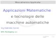 Ing Gabriele Canini Meccatronica Applicata Applicazioni Matematiche e tecnologie delle macchine automatiche Ing Gabriele Canini KPL Packaging spa