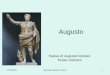 Augusto Statua di Augusto loricato Musei Vaticani 11/10/20111Marianna Molica Franco