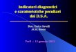 Indicatori diagnostici e caratteristiche peculiari dei D.S.A. Dott. Enrico Savelli AUSL Rimini Forlì - 11 gennaio 2012