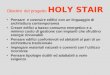 Obiettivi del progetto HOLY STAIR •Pensare e costruire edifici con un linguaggio di architettura contemporanea •Creare edifici a basso consumo energetico