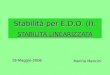 Stabilità per E.D.O. (I): STABILITÀ LINEARIZZATA Marina Mancini 19-Maggio-2006