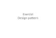 Esercizi Design pattern. Singleton Permette la creazione di una sola istanza della classe all’interno dell’applicazione Fornisce un metodo con cui ottenere