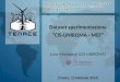 Dataset sperimentazione “CIS-UNIROMA - MEF” Luca Montanari (CIS-UNIROMA) (Trento, 12 Febbraio 2014)