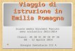 Viaggio di istruzione in Emilia Romagna Scuola media Giovanni Pascoli anno scolastico 2013/2014 Classi: 3A 3B 3C 3D 3E 3F 3G 08 - 12 Aprile 2014 Giorgia