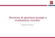 Regione Toscana Tecniche di gestione gruppi e conduzione riunioni