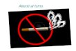 Attenti al fumo. Nonostante sia noto a tutti che il fumo fa molto male, secondo l’ISTAT, l’Istituto nazionale di statistica, nel 1997 in Italia fumava