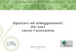 Milano, Giugno 2011 (Rif. 1315v111) Opinioni ed atteggiamenti dei soci verso l’economia