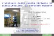 Valencia 25-26 March 2003 Torino 29 Novembre 2013 Riabilitare la Comunicazione Giuseppe Riva  1 L'utilizzo della realtà virtuale