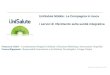 Edizione febbraio 2014 UniSalute Mobile: La Compagnia in tasca i servizi di riferimento sulla sanità integrativa Francesco Cobel – Coordinamento Progetti