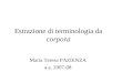 Estrazione di terminologia da corpora Maria Teresa PAZIENZA a.a. 2007-08