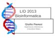 LID 2013 Bioinformatica Giulio Pavesi Dipartimento di BioScienze Università di Milano