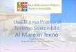 Una Buona Pratica di Turismo Sostenibile Al Mare in Treno Enzo Finocchiaro Dirigente Turismo - Provincia di Rimini 113/2/2015Enzo Finocchiaro PROVINCIA