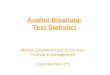 Analisi Bivariata: Test Statistici Metodi Quantitativi per Economia, Finanza e Management Esercitazione n°5