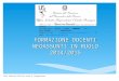 FORMAZIONE DOCENTI NEOASSUNTI IN RUOLO 2014/2015 Rita Fabrizio Ufficio Studi e Integrazione Ufficio XII - Ambito territoriale per la provincia di Modena